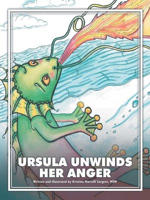 cover image of Ursula Unwinds Her Anger